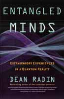 Entangled minds: Extrasensory experiences in a quantum reality.