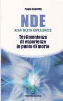NDE Near-death experiences: Testimonianze di esperienze in punto di morte. 