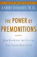 The Power of Premonitions: How knowing the future can shape our lives.