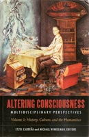Altering Consciousness, Two volumes: Multidisciplinary Perspectives. Vol.I