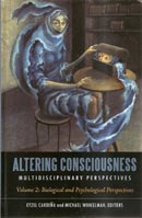Altering Consciousness, Two volumes: Multidisciplinary Perspectives. Vol.II