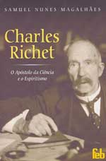 Portada de la obra Charles Richet o Ap&oacute;stolo da Ci�ncia e o Espiritismo de Nunes Magalh�es, que describe la vida y obra de Richet y su inter&eacute;s en el espiritismo.