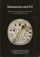 Shamanism and psi: Imagery cultivation as an alternative to the Ganzfeld protocol.