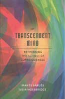 Transcendent mind: Rethinking the science of consciousness.