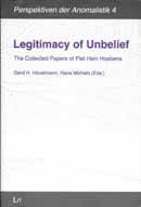 Legitimacy of Unbelief: The collected papers of Piet Hein Hoebens 