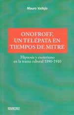 Onofroff, un telépata en tiempos de Mitre: Hipnosis y esoterismo en la trama cultural 1890-1910