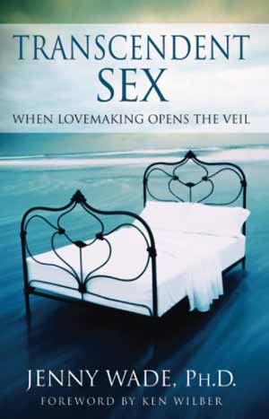 Portada de Sexo Trascendente de Jenny Wade donde afirma que hacer el amor puede ser un camino hacia la autorealización. Wade explora uno de los secretos mejor guardados en la historia humana de los despertares espirituales espontáneos en gente común a través del sexo.